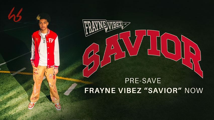 Frayne Vibez SAVIOR